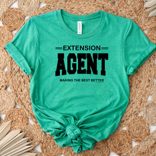 Extension Agent - Making The Best Better Black  T-Shirt (XS-4XL) - Multiple Colors!