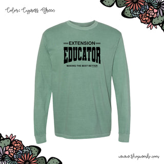 Extension Educator - Making The Best Better Black LONG SLEEVE T-Shirt (S-3XL) - Multiple Colors!