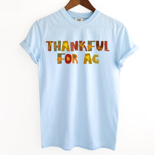 FALL THANKFUL FOR AG ComfortWash/ComfortColor T-Shirt (S-4XL) - Multiple Colors!