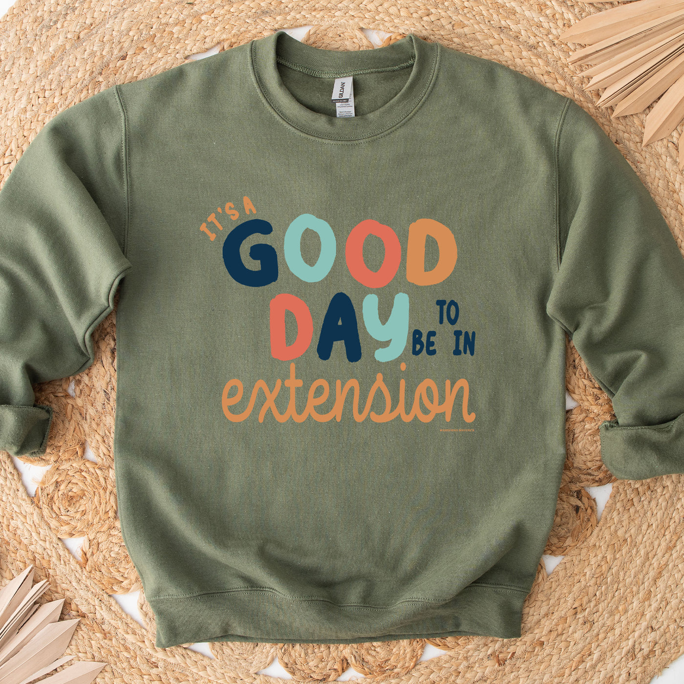 It's a good day to be in extension Crewneck (S-3XL) - Multiple Colors!