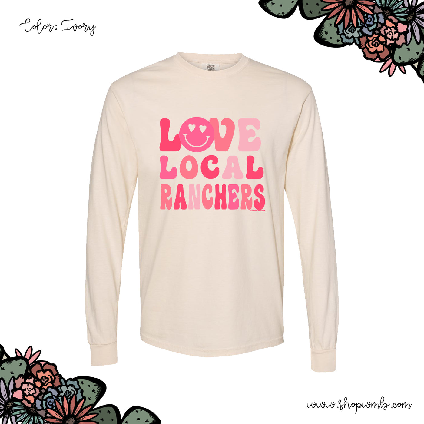LOVE LOCAL RANCHERS SMILEY LONG SLEEVE T-Shirt (S-3XL) - Multiple Colors!