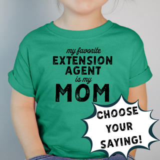 Distressed My Favorite Extension Agent - PICK YOUR NAME – Infant/Toddler/Youth