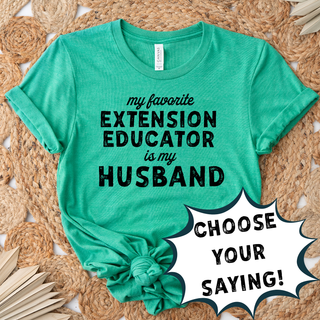 Distressed My Favorite Extension EDUCATOR - PICK YOUR NAME – Bella Canvas T-Shirt