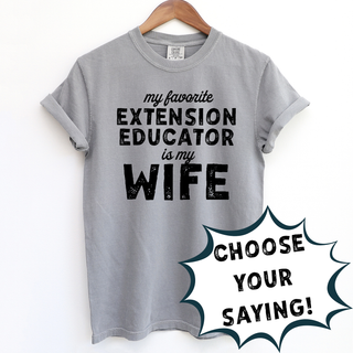 Distressed My Favorite Extension EDUCATORS - PICK YOUR NAME – Comfort Colors T-Shirt
