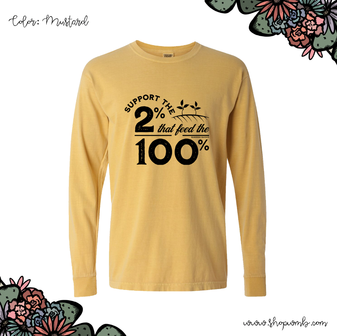 Support The 2% That Support The 100% LONG SLEEVE T-Shirt (S-3XL) - Multiple Colors!