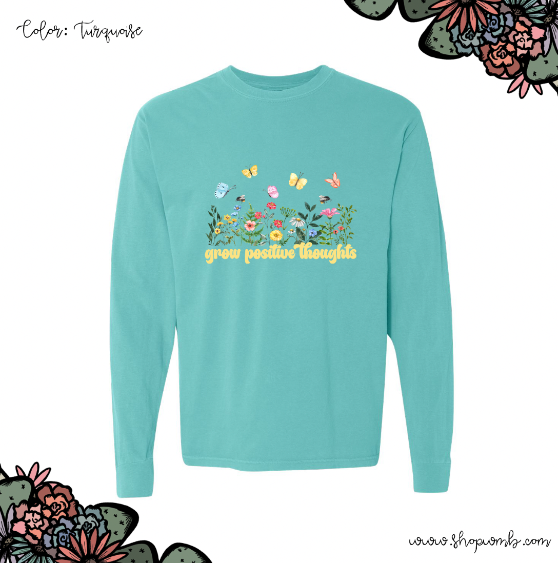 Grow Positive Thoughts LONG SLEEVE T-Shirt (S-3XL) - Multiple Colors!