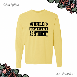 World's Okayest Ag Student LONG SLEEVE T-Shirt (S-3XL) - Multiple Colors!