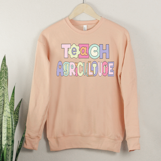 Pastel Teach Agriculture Crewneck (S-3XL) - Multiple Colors!