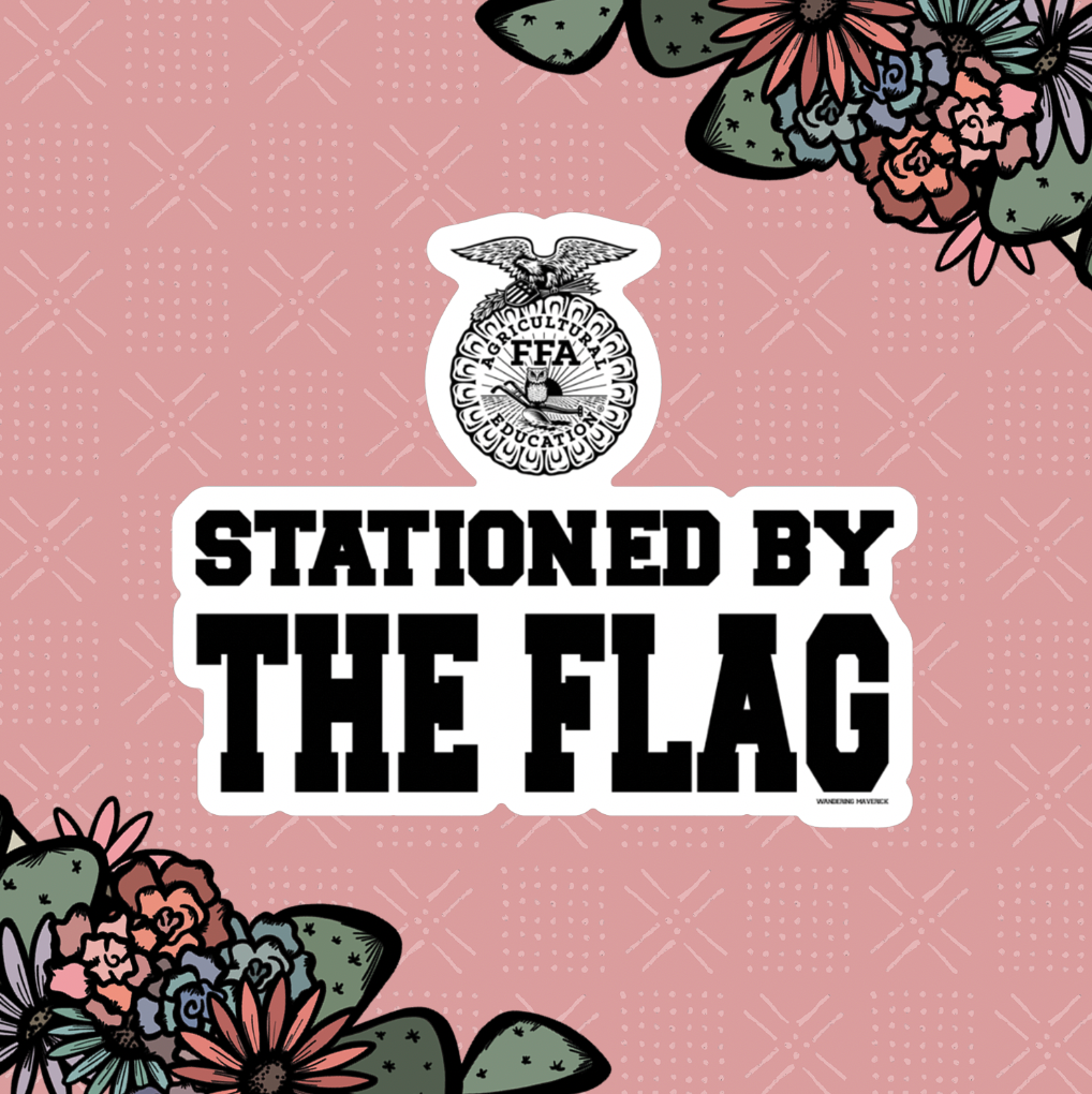 Stationed By The Flag Sticker