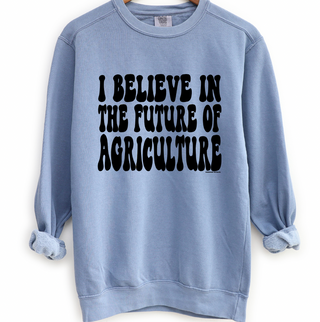 Groovy I Believe In The Future of Agriculture Black Ink Crewneck (S-3XL) - Multiple Colors!