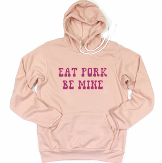 Eat Pork Be Mine Hoodie (S-3XL) Unisex - Multiple Colors!