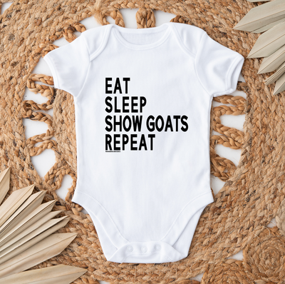 Eat Sleep Show Goats Repeat One Piece/T-Shirt (Newborn - Youth XL) - Multiple Colors!