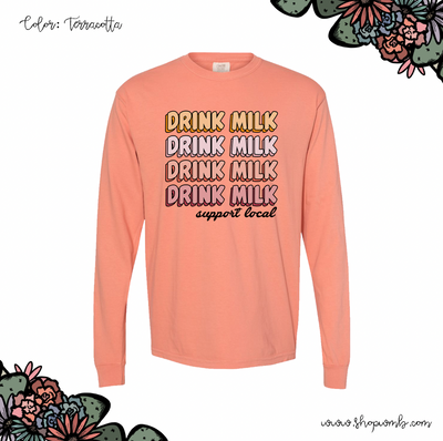 Groovy Drink Milk Support Local LONG SLEEVE T-Shirt (S-3XL) - Multiple Colors!