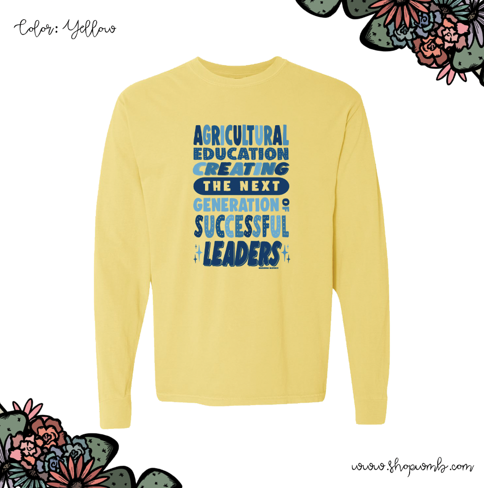 Agricultural Eduction, Creating Leaders  LONG SLEEVE T-Shirt (S-3XL) - Multiple Colors!