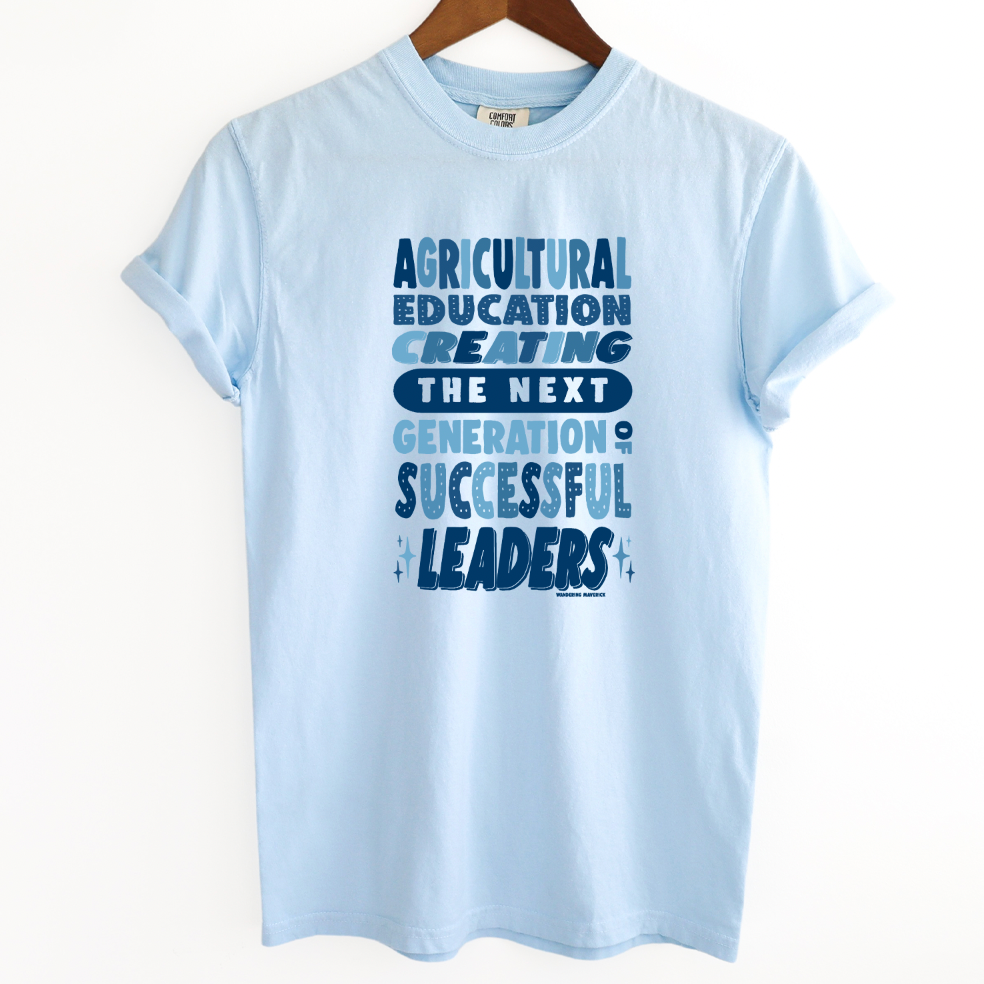Agricultural Eduction, Creating Leaders ComfortWash/ComfortColor T-Shirt (S-4XL) - Multiple Colors!