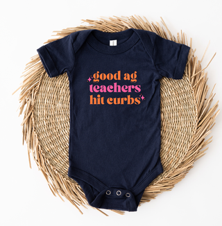 Good Ag Teachers Hit Curbs Pink/Orange One Piece/T-Shirt (Newborn - Youth XL) - Multiple Colors!