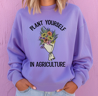 Plant Yourself In Agriculture– Crewneck