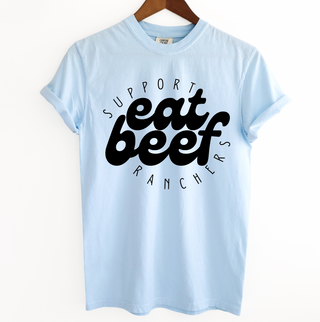 Eat Beef Support Ranchers– Comfort Colors T-Shirt