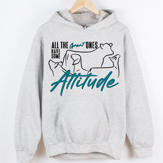 All The Great Ones Have Attitude– Hoodie