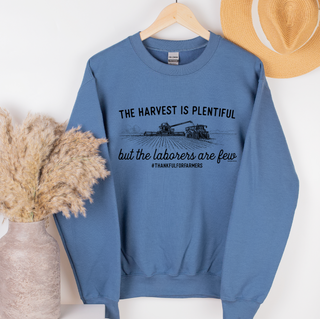 The Harvest is Plentiful but the Laborers Are Few– Crewneck