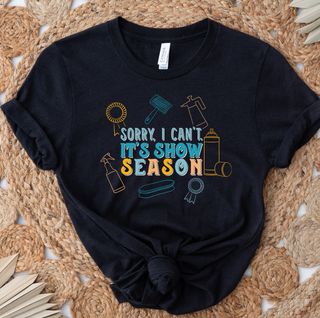 Sorry I Can't It's Stock Show Season– Bella Canvas T-Shirt