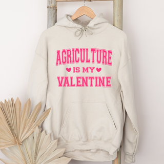 Agriculture is my Valentine– Hoodie