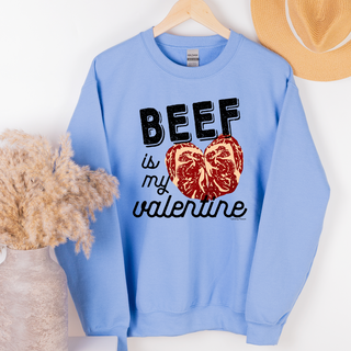 Beef Is My Valentine– Crewneck