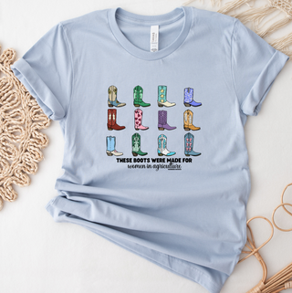 These Boots Were Made For Women In Ag- Bella Canvas T-Shirt