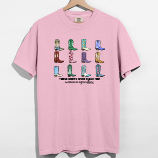 These Boots Were Made For Women In Ag– Comfort Colors T-Shirt