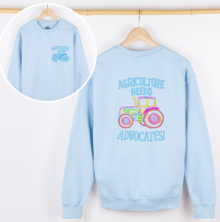 Agriculture Needs Advocates– Crewneck - Front & Back!