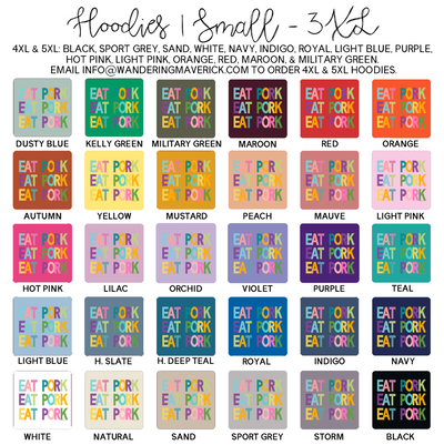 All The Colors Eat Pork Hoodie (S-3XL) Unisex - Multiple Colors!