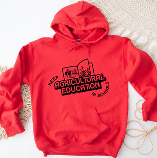 Keep Agricultural Education in Schools Hoodie (S-3XL) Unisex - Multiple Colors!