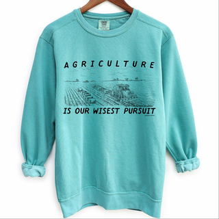 Agriculture is our Wisest Pursuit Black Ink – Crewneck