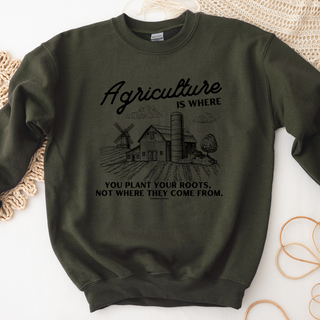 Agriculture is Where You Plant Your Roots Black Ink – Crewneck