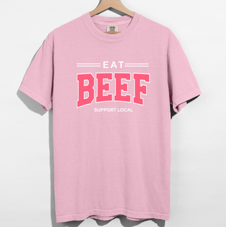 Eat Beef Support Local Pink– Comfort Colors T-Shirt