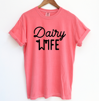 Dairy Wife – Comfort Colors T-Shirt