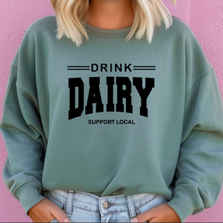 Drink Dairy Support Local – Crewneck