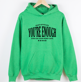 Dear Agvocate, You're Enough  – Hoodie