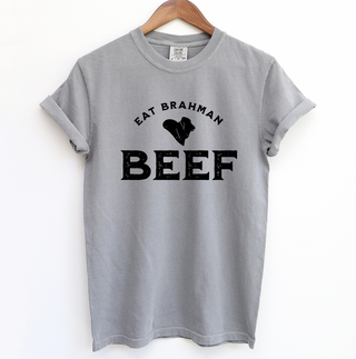 Eat Brahman Beef – Comfort Colors T-Shirt