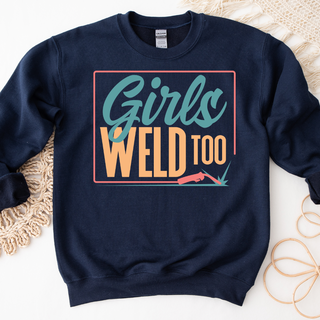 RTS - Girls Weld Too - Sale Crewneck