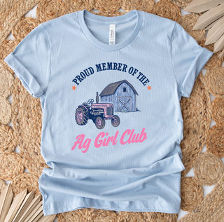 RTS Sale Tee - Proud Member Ag Girl Club