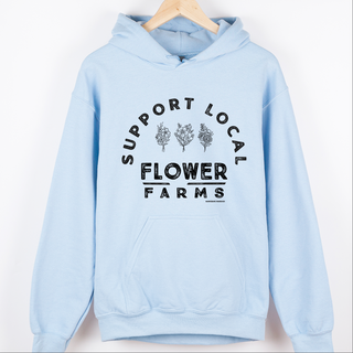 Support Local Flower Farms – Hoodie