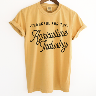 Thankful For The Agriculture Industry – Comfort Colors T-Shirt