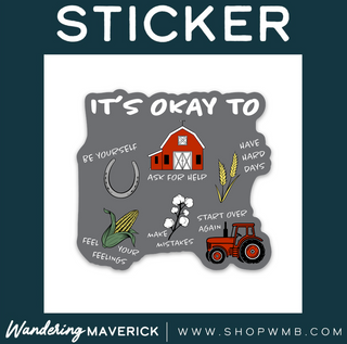 ITS OKAY TO -  Vinyl Sticker