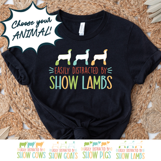 EASILY DISTRACTED BY - CHOOSE YOUR ANIMAL - Bella Canvas T-Shirt