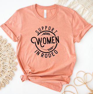 Support Women in Rodeo T-Shirt (XS-4XL) - Multiple Colors!