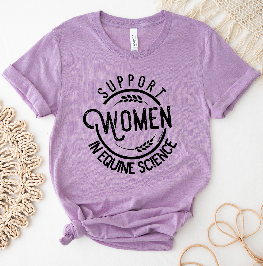 Support Women in Equine Science T-Shirt (XS-4XL) - Multiple Colors!