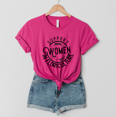 Support Women in Floriculture T-Shirt (XS-4XL) - Multiple Colors!