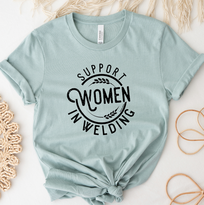 Support Women in Welding T-Shirt (XS-4XL) - Multiple Colors!
