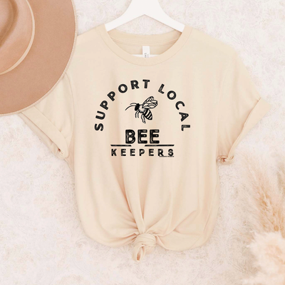 Support Local Bee Keepers T-Shirt (XS-4XL) - Multiple Colors!